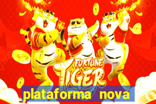 plataforma nova lançada hoje